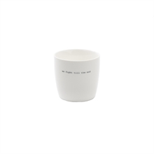 ''S&ouml;gne Mug White ''''We Fight Till the End''''''